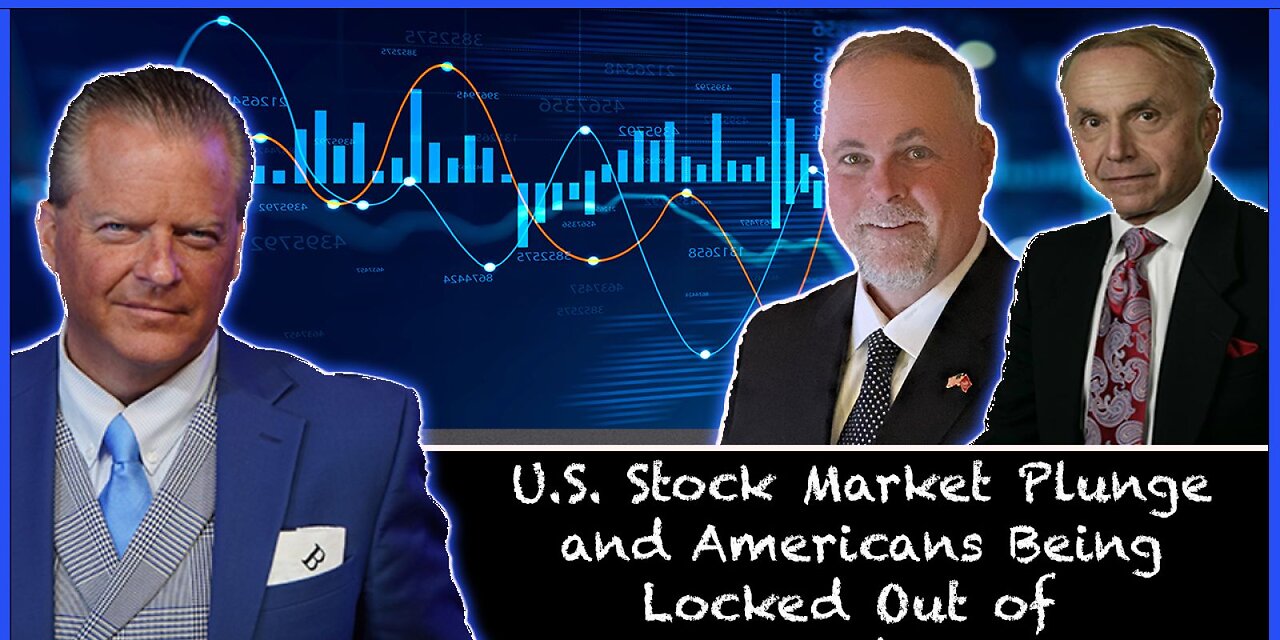 We Predicted the U.S. Stock Market Plunge and Americans Being Locked Out of Their Trading Apps