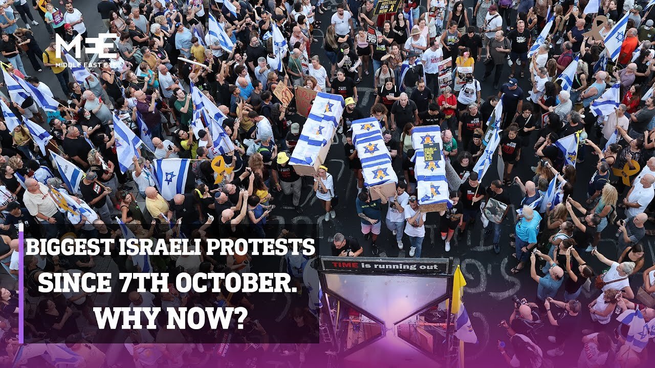 The Biggest Israeli Protests Since 7th October. Why Now?