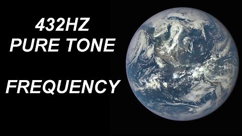EARTH PURE TONE 432HZ