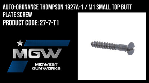 Auto-Ordnance Thompson 1927A-1 / M1 Small Top Butt Plate Screw - 27-7-T1