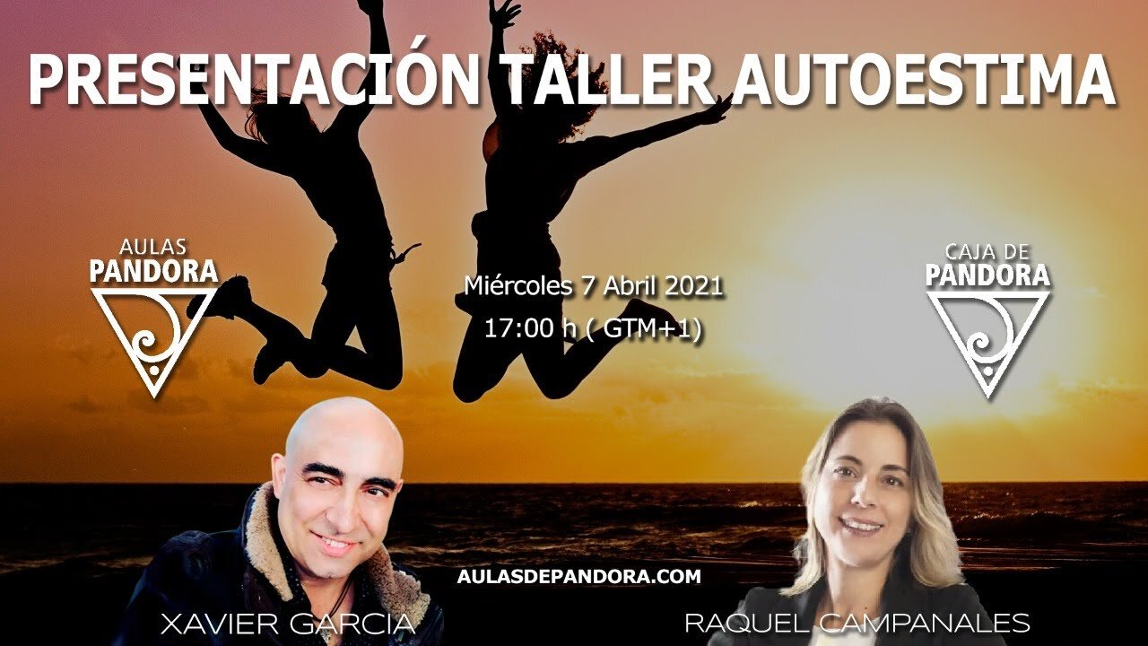 PRESENTACIÓN DEL TALLER AUTOESTIMA APRENDE A VALORARTE CON RAQUEL CAMPANALES Y XAVIER GARCIA