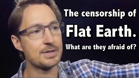 Congress to the censorship of flat earth, what are they afraid of?