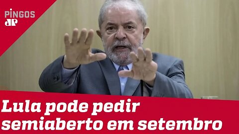 Lula pode pedir o semiaberto a partir de setembro
