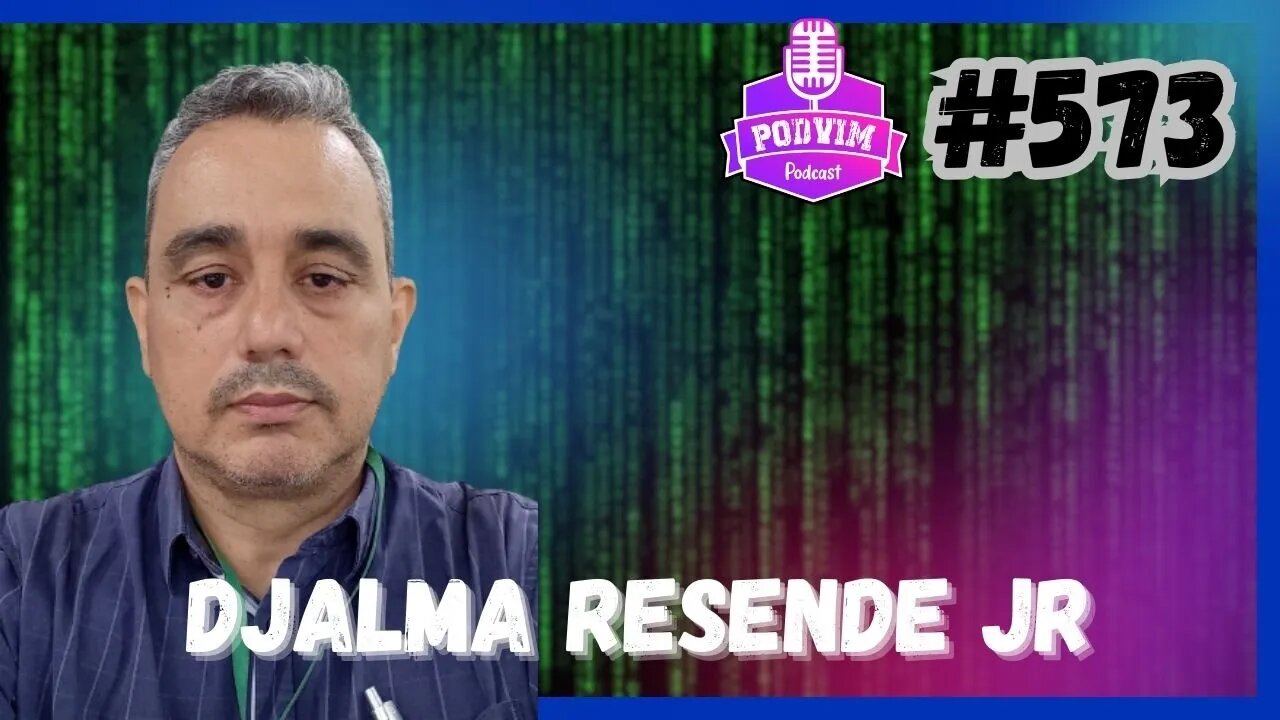 DJALMA RESENDE JR - PODVIM #573