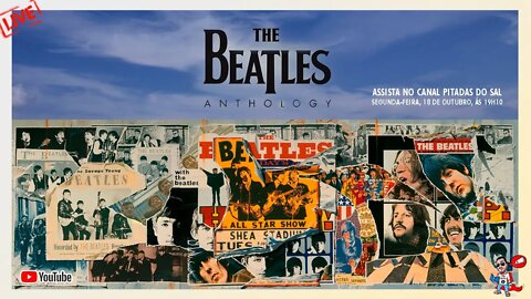 Discografia Comentada The Beatles - Anthology Parte 1 de 3 | Pitadas do Sal e @Clube Big Beatles