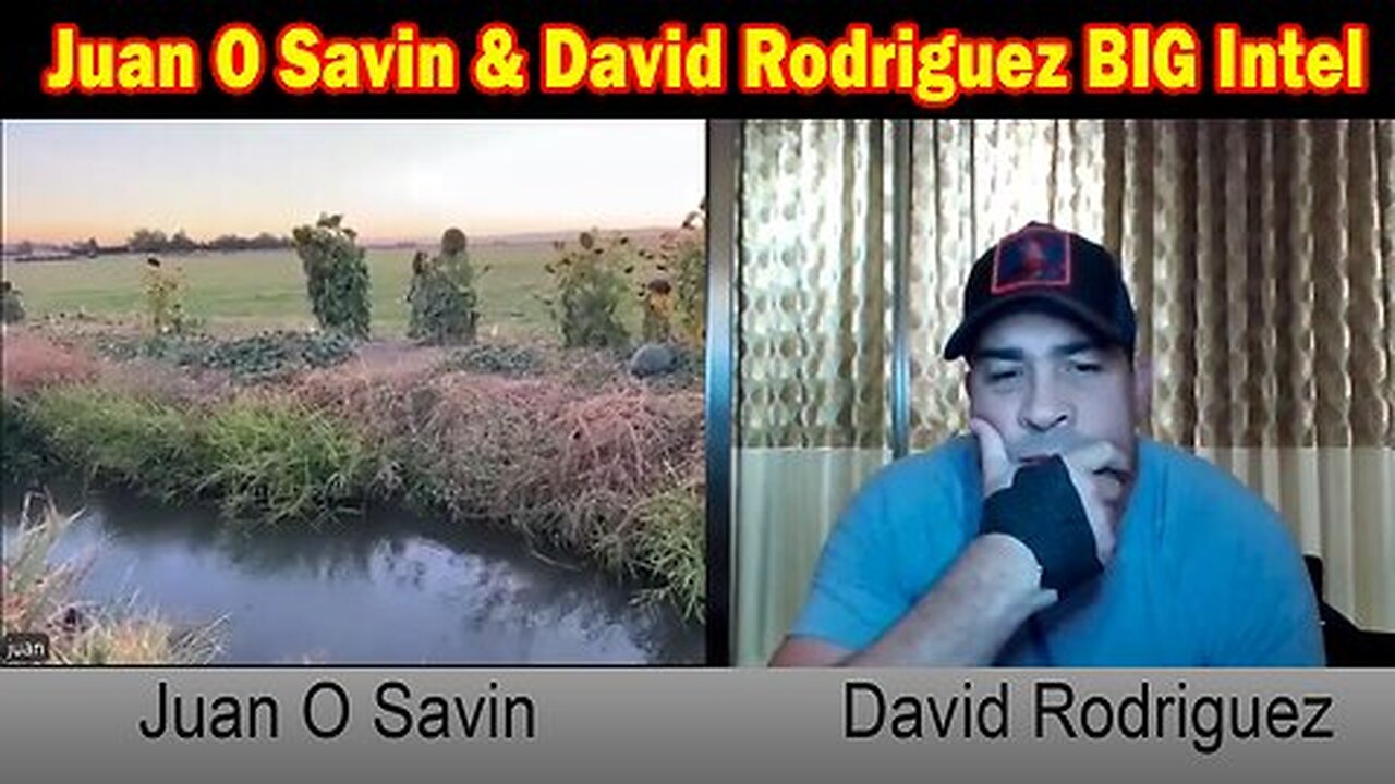 Juan O Savin BIG Intel Oct 2- 'Juan O Savin Sits Down w- David Rodriguez'