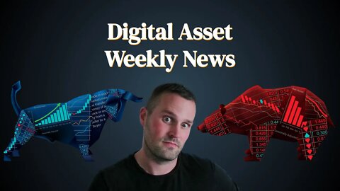 Digital Asset Weekly News.