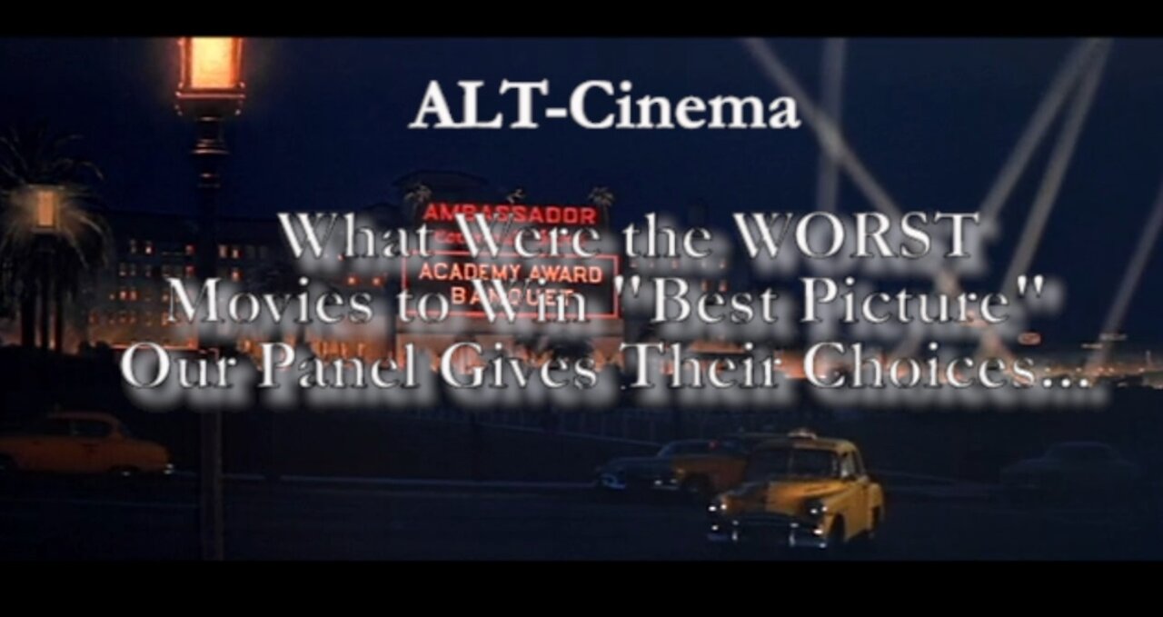 What's YOUR "Most Hated 'Best Picture' Winner?"