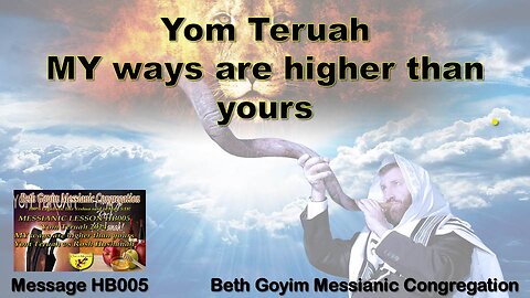 BGMCTV MESSIANIC LESSON HBOO5 YOM TERUAH 2024 MY WAYS