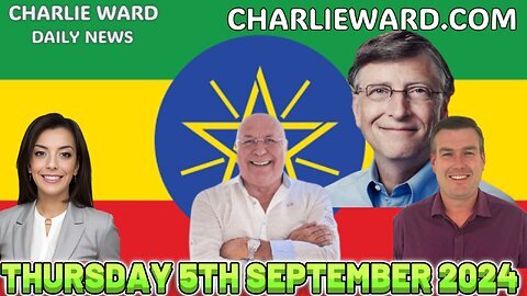 CHARLIE WARD DAILY NEWS WITH CHARLIE WARD, PAUL BROOKER & DREW DEMI THURSDAY 5TH SEPT 2024