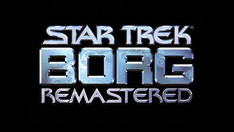 Playing Star Trek Borg : Remastered