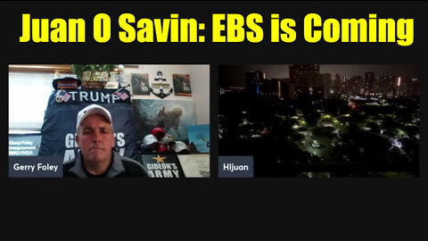 Juan O Savin Breaking News: EBS is Coming