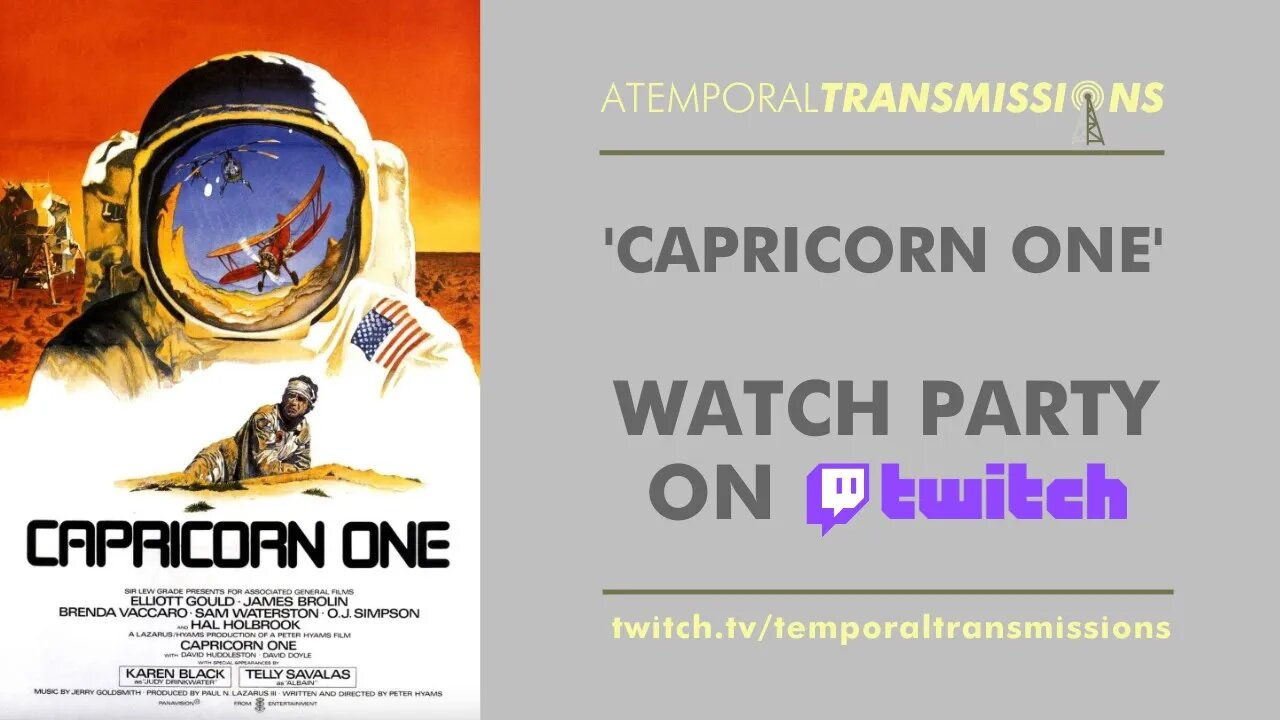 From the Archive: Twitch Watch Party #4 - Capricorn One