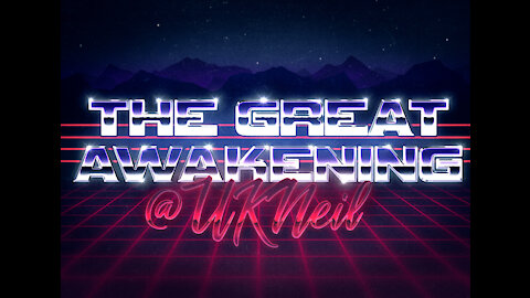 The Great Awakening Show - 'Waking the masses'. - 19/05/21