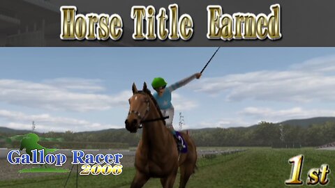 First Dude Wins a Horse Title - Gallop Racer 2006