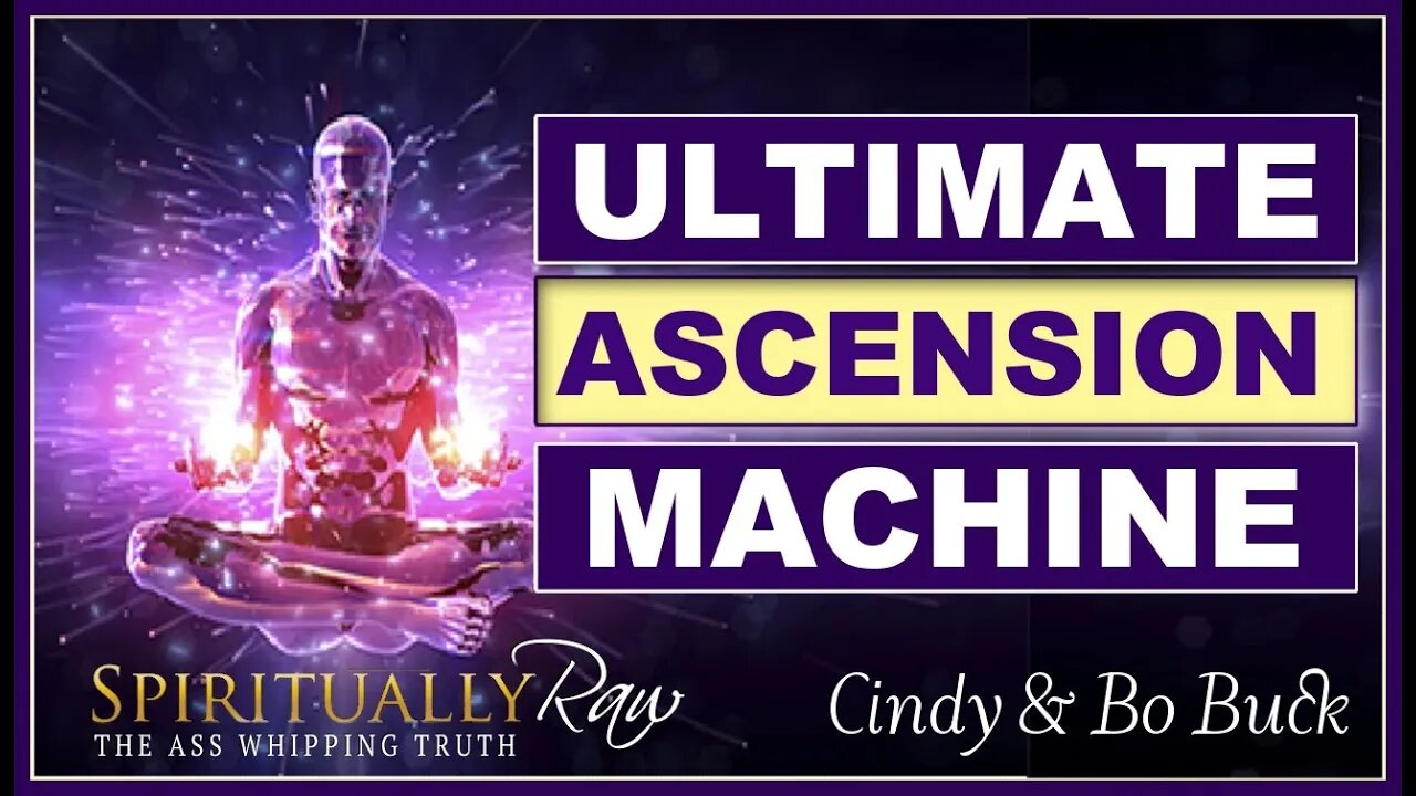 ULTIMATE ASCENSION MACHINE w Cindy & Bo Buck, ASEA Triple Diamond Executives