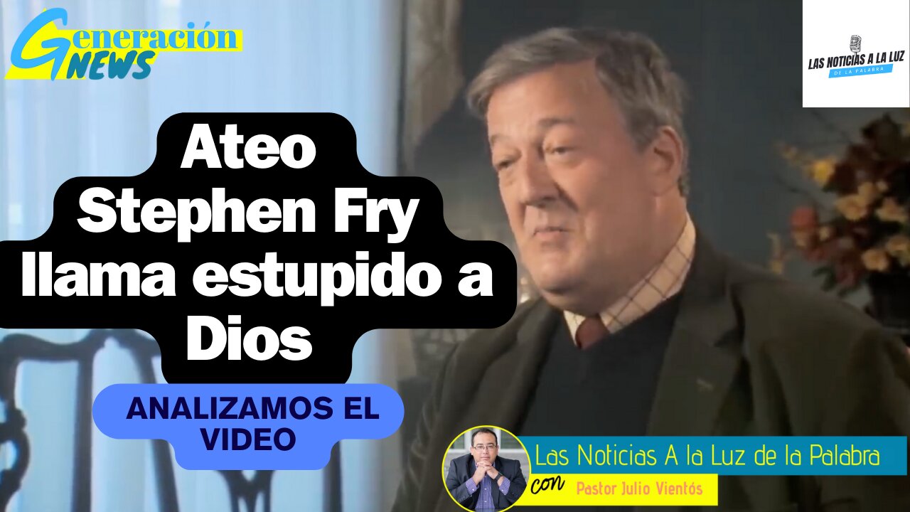 Ateo Stephen Fry llama estúpido a Dios Analizamos el video (2da parte)