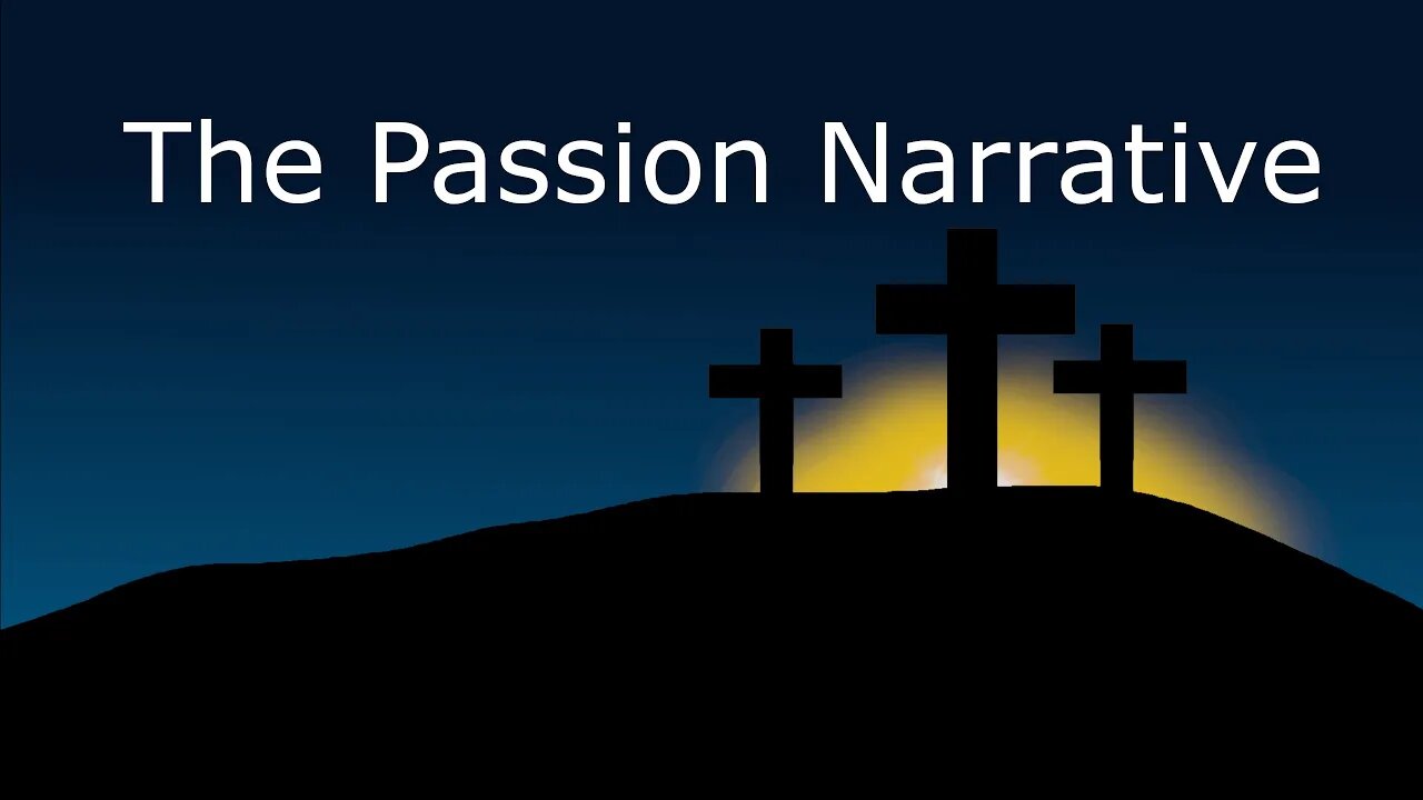 Stories From The Bible: The Passion Narrative