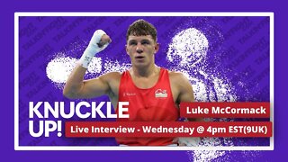 Luke McCormack | Knuckle Up with Mike and Cedric | Talkin Fight