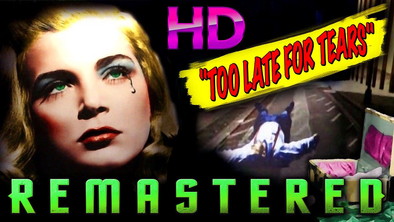 Too Late for Tears (AKA: Killer Bait) - AI REMASTERED - HD MOVIE - Classic Film Noir