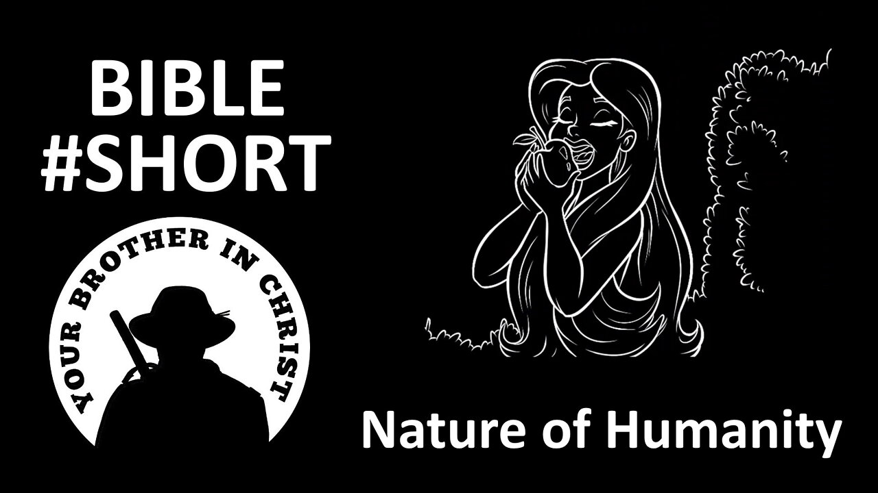 What Is The Nature Of Humanity In The Bible? #Bible #SHORT