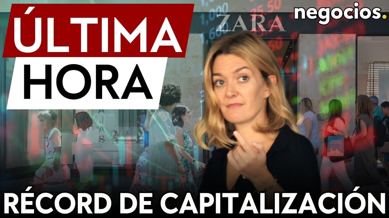 ÚLTIMA HORA | Inditex, 1ª empresa española en superar los 150.000 millones de capitalización