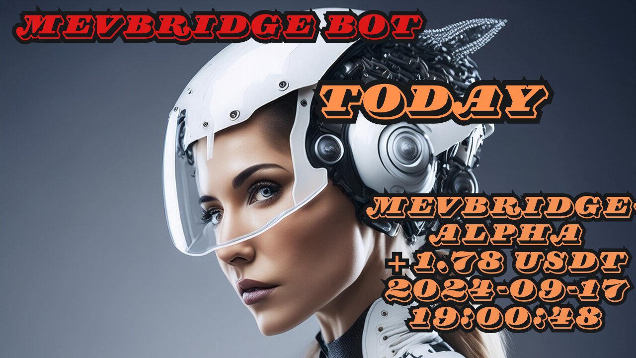MEVBRIDGE-ALPHA Blockchain generate Today + 1.78 USDT
