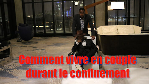 Comment vivre en couple durant le confinement -- Surf T'pray ft Coach Kalu --