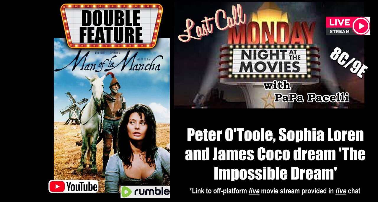 Last Call Monday Night At the Movies- Man of La Mancha (1972)