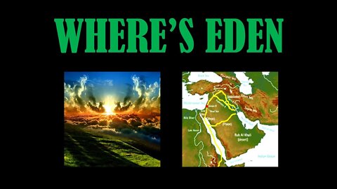 The Tales of Adam and Eve 2 Where's Eden