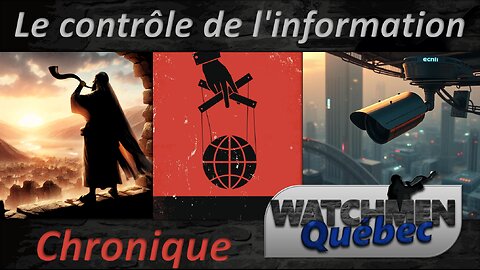 Chronique 06 - Le contrôle de l'information