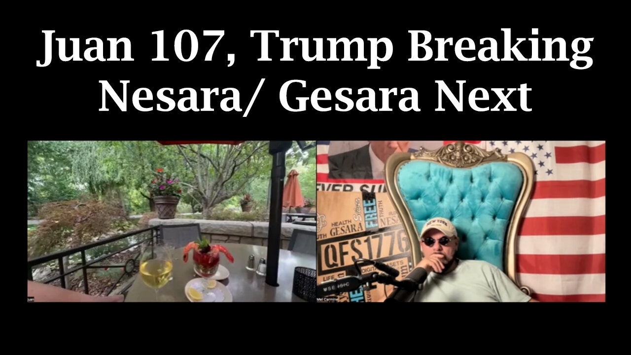 Juan O Savin 107, Trump Breaking News - Nesara/ Gesara Next