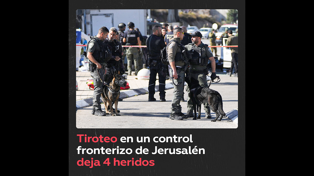 3 atacantes abatidos tras ataque en un puesto fronterizo de Jerusalén