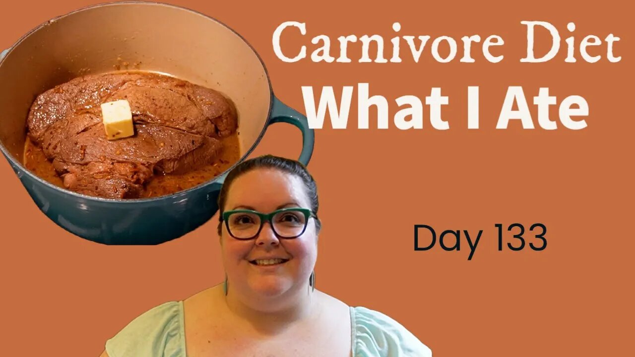 Carnivore Diet - What I Ate Today Day 133