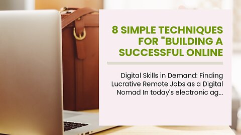 8 Simple Techniques For "Building a Successful Online Business as a Digital Nomad"