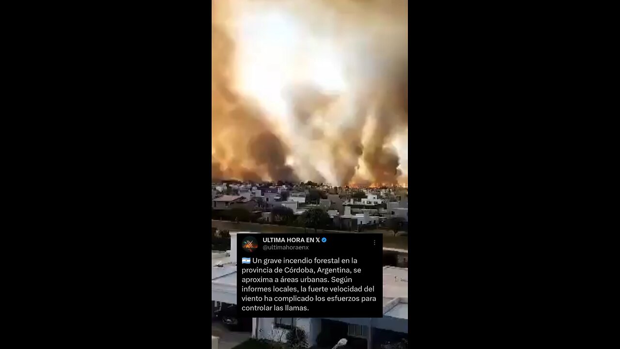 🇦🇷 Un grave incendio forestal en la provincia de Córdoba, Argentina, se aproxima a áreas urbanas.