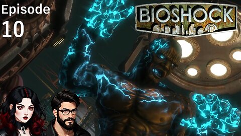 10# Fontaine's Lair!! - Miss Darkness Play's Bioshock (Blind playthrough)