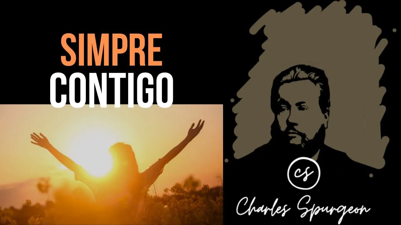 Siempre contigo (Salmo 73:23) Devocional de hoy Charles Spurgeon