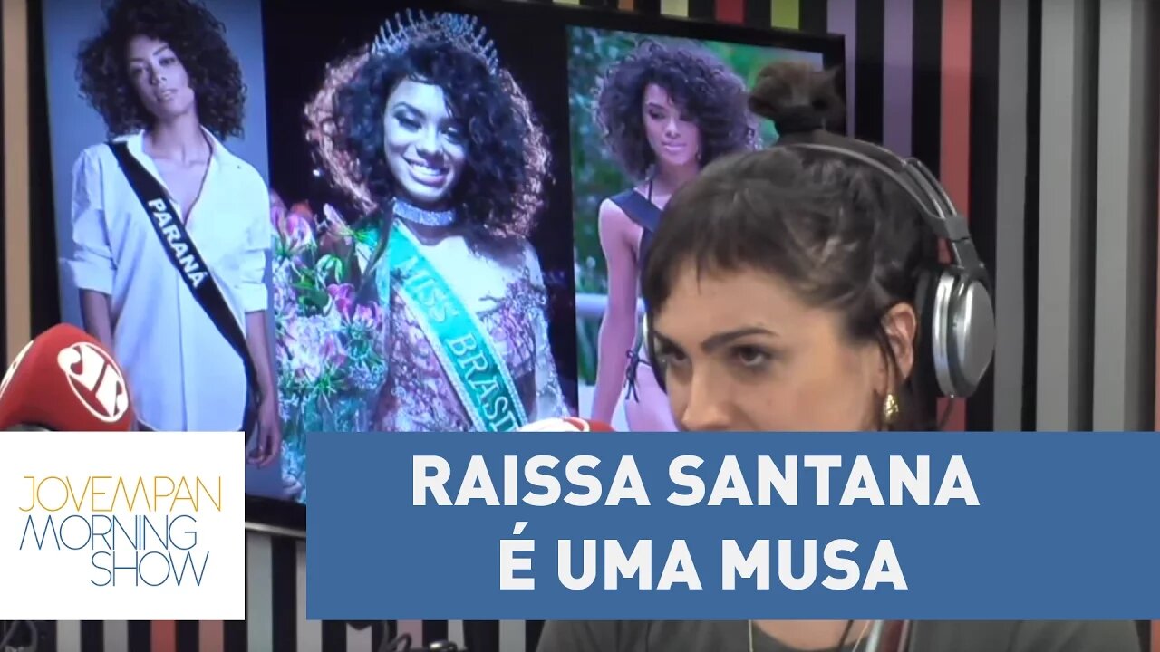 “Raissa Santana é uma musa”, diz Paula Carvalho sobre 2ª negra eleita miss Brasil l Morning Show