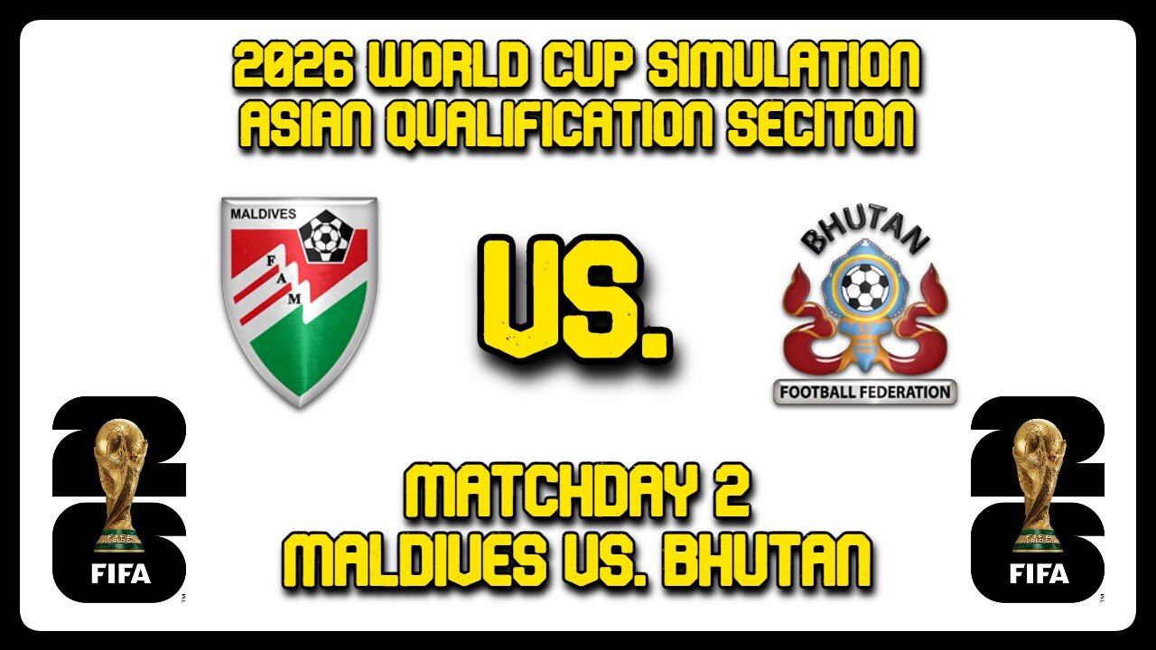 Maldives vs. Bhutan | FIFA World Cup 2026 Sim | AFC World Cup Qualifying First Round | FM24