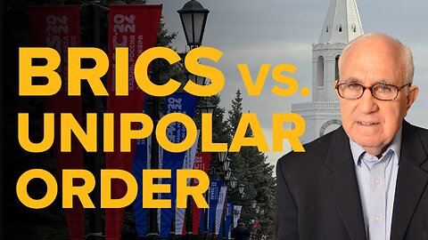 BRICS Versus the Unipolar Order