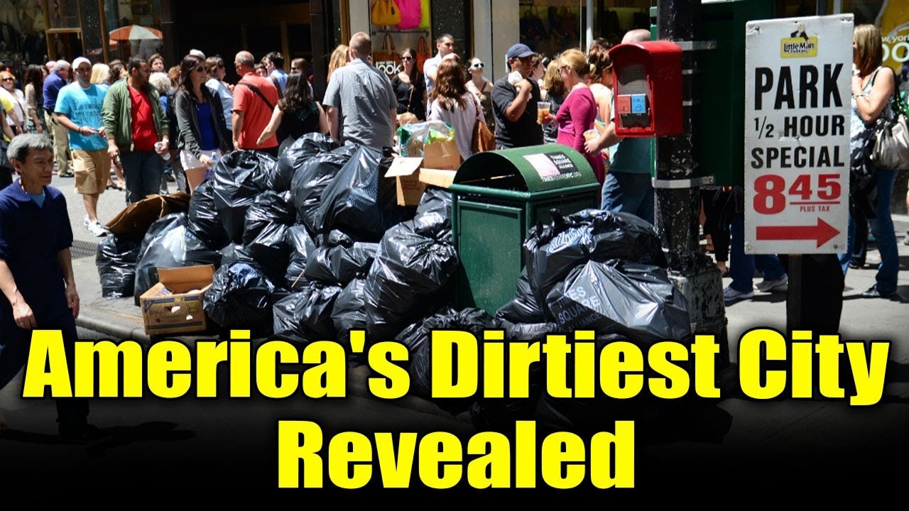 Shocking! America's Dirtiest City!