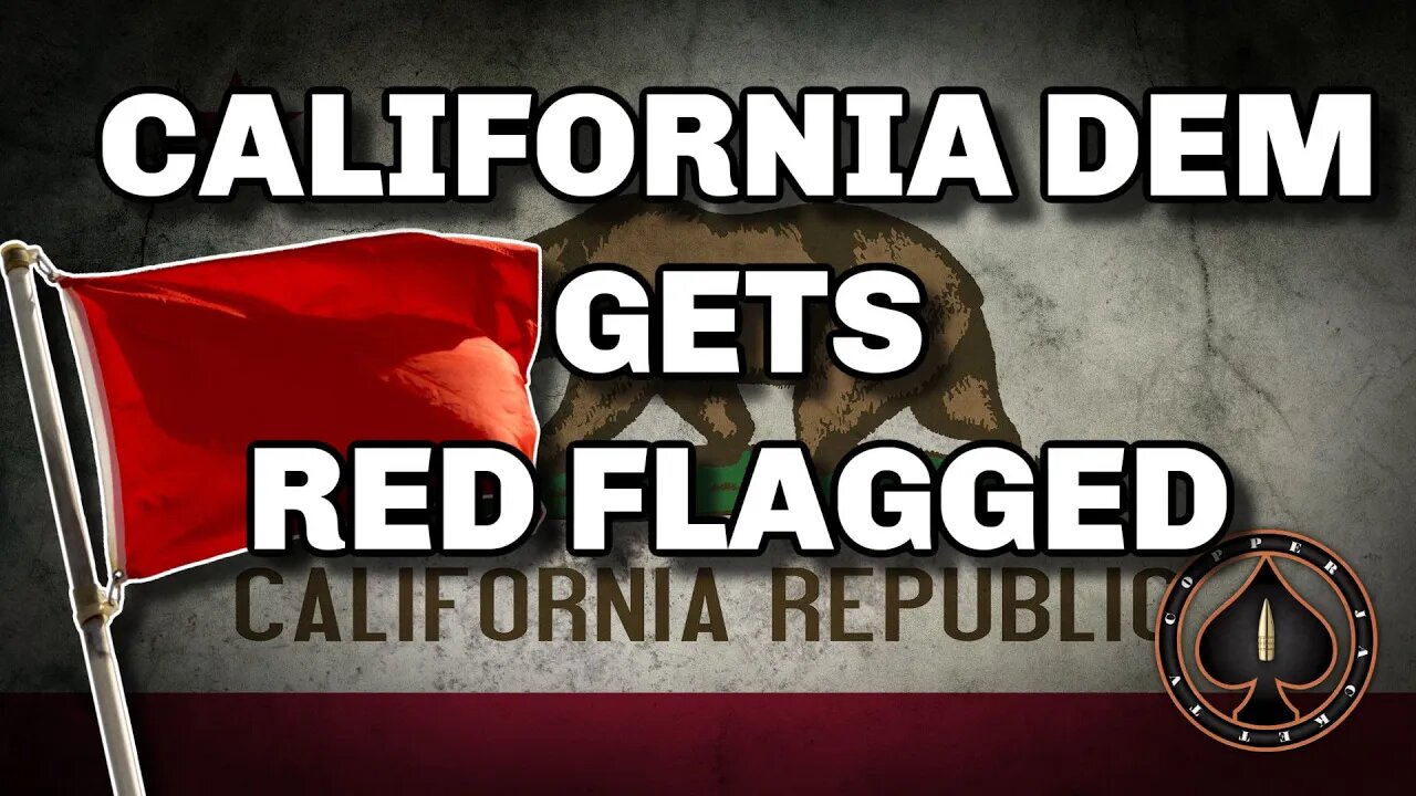 California Democrat Gets Red Flagged, Karma Anyone?