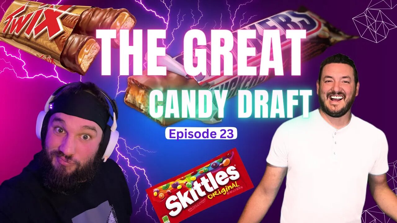 23. The Great Candy Draft