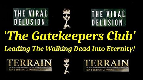 Who is the PRO 'VIRUS' Gatekeepers Club aká the Controlled Opposition Psyop Traitor Club?