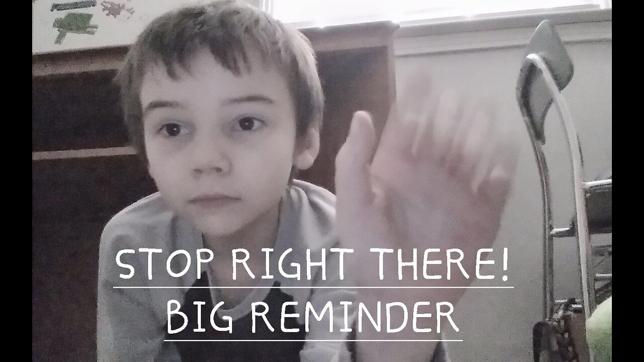 Big Reminder!