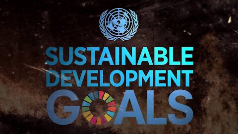 2030 AGENDA: BLUEPRINT FOR GLOBAL DOMINATION!!! (SUSTAINABLE DEVELOPMENT)