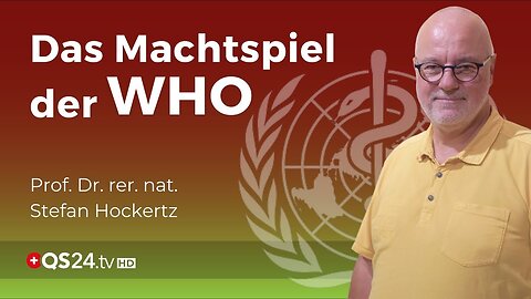 Hockertz: WHO strebt nach weitreichenden Entscheidungsbefugnissen@QS24🙈