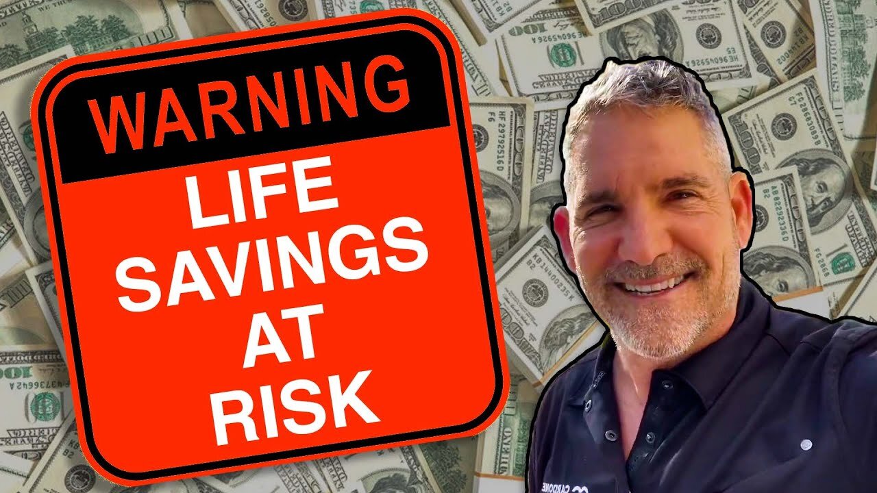 Your Life's Savings is at RISK