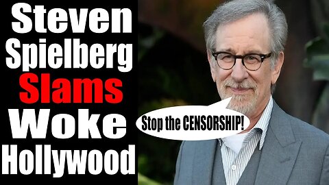 Steven Spielberg SLAMS W0KE Hollywood for UPDATING Classic Films for Modern Audiences!